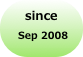 since
 Sep 2008